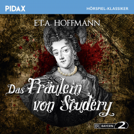 Hörbuch E. T. A. Hoffmann: Das Fräulein Von Scudéry  - Autor E.T.A. Hoffmann   - gelesen von Schauspielergruppe