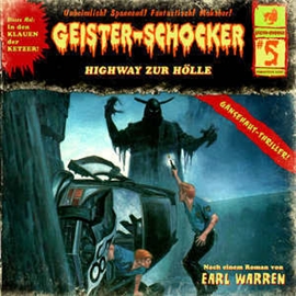 Hörbuch Highway zur Hölle (Geister-Schocker 5)  - Autor Earl Warren   - gelesen von Schauspielergruppe