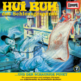 Hörbuch Folge 07: Hui Buh und der schaurige Punkt  - Autor Eberhard Alexander-Burgh  
