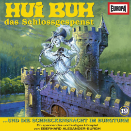 Hörbuch Folge 19: Hui Buh und die Schreckensnacht im Burgturm  - Autor Eberhard Alexander-Burgh  