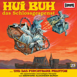 Hörbuch Folge 23: Hui Buh und das furchtbare Phantom  - Autor Eberhard Alexander-Burgh  
