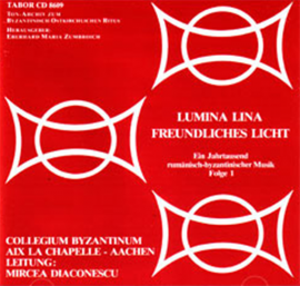 Hörbuch Rumänisch- byzantinische Musik - LUMINA LINA - FREUNDLICHES LICHT  - Autor Eberhard Maria Zumbroich  