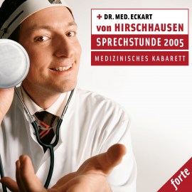Hörbuch Sprechstunde 2005 - medizinisches Kabarett  - Autor Eckart von Hirschhausen   - gelesen von Eckart von Hirschhausen