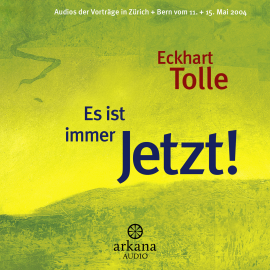 Hörbuch Es ist immer Jetzt!  - Autor Eckhart Tolle   - gelesen von Eckhart Tolle