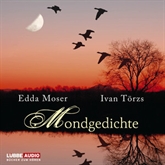 Hörbuch Mondgedichte  - Autor Edda Moser   - gelesen von Edda Moser