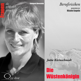 Hörbuch Berufsrisiken - Die Wüstenkönigin (Jutta Kleinschmidt)  - Autor Edelgard Abenstein   - gelesen von Nicole Engeln