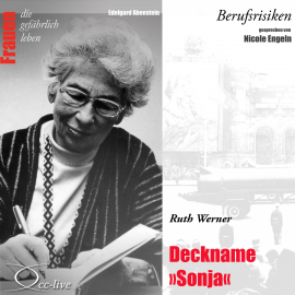 Hörbuch Deckname Sonja - Ruth Werner  - Autor Edelgard Abenstein   - gelesen von Nicole Engeln