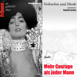 Hörbuch Mehr Courage als jeder Mann - Judit  - Autor Edelgard Abenstein   - gelesen von Daniela Arden