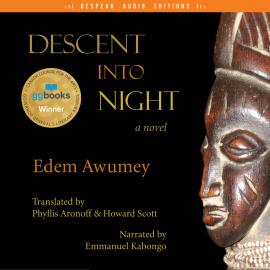 Hörbuch Descent Into Night (Unabridged)  - Autor Edem Awumey   - gelesen von Kevin Hanchard