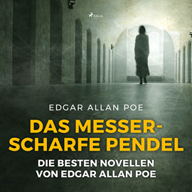 Hörbuch Das messerscharfe Pendel - Die besten Novellen von Edgar Allan Poe  - Autor Edgar Allan Poe.   - gelesen von Ulrich Ritter