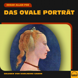 Hörbuch Das ovale Porträt  - Autor Edgar Allan Poe   - gelesen von Schauspielergruppe