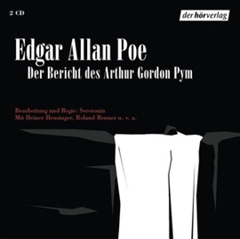 Hörbuch Der Bericht des Arthur Gordon Pym  - Autor Edgar Allan Poe   - gelesen von Schauspielergruppe