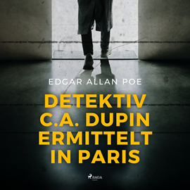 Hörbuch Detektiv C.A. Dupin ermittelt in Paris  - Autor Edgar Allan Poe.   - gelesen von Christoph Lindert