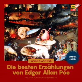 Hörbuch Die besten Erzählungen von Edgar Allan Poe  - Autor Edgar Allan Poe   - gelesen von Thomas Gehringer