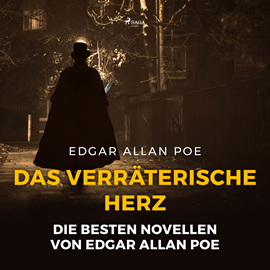 Hörbuch Das verräterische Herz - Die besten Novellen von Edgar Allan Poe  - Autor Edgar Allan Poe.   - gelesen von Ulrich Ritter