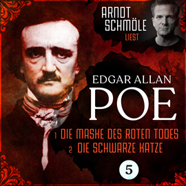 Hörbuch Die Maske des roten Todes / Die schwarze Katze - Arndt Schmöle liest Edgar Allan Poe, Band 5 (Ungekürzt)  - Autor Edgar Allan Poe   - gelesen von Arndt Schmöle