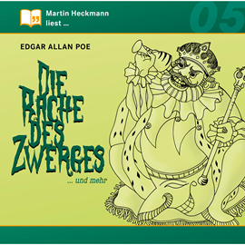 Hörbuch Die Rache des Zwerges ... und mehr (Edgar Allan Poe 5)  - Autor Edgar Allan Poe.   - gelesen von Martin Heckmann