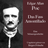 Edgar Allan Poe: Das Fass Amontillado
