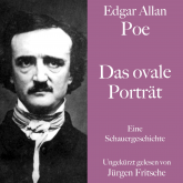 Edgar Allan Poe: Das ovale Porträt