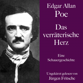 Hörbuch Edgar Allan Poe: Das verräterische Herz  - Autor Edgar Allan Poe   - gelesen von Jürgen Fritsche