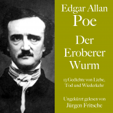 Edgar Allan Poe: Der Eroberer Wurm