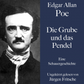 Edgar Allan Poe: Die Grube und das Pendel