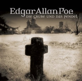 Hörbuch Die Grube und das Pendel (Edgar Allan Poe 1)  - Autor Edgar Allan Poe   - gelesen von Ulrich Pleitgen