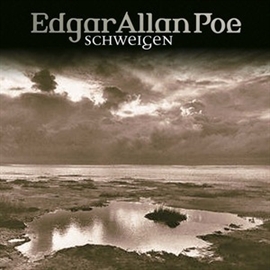 Hörbuch Schweigen (Edgar Allan Poe 13)  - Autor Edgar Allan Poe   - gelesen von Schauspielergruppe