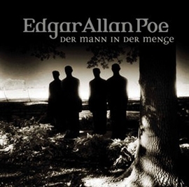 Hörbuch Der Mann in der Menge (Edgar Allan Poe 28)  - Autor Edgar Allan Poe   - gelesen von Schauspielergruppe