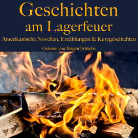 Hörbuch Geschichten am Lagerfeuer  - Autor Edgar Allan Poe   - gelesen von Jürgen Fritsche