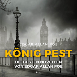 Hörbuch König Pest - Die besten Novellen von Edgar Allan Poe  - Autor Edgar Allan Poe.   - gelesen von Ulrich Ritter
