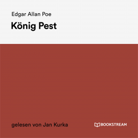 Hörbuch König Pest  - Autor Edgar Allan Poe   - gelesen von Jan Kurka
