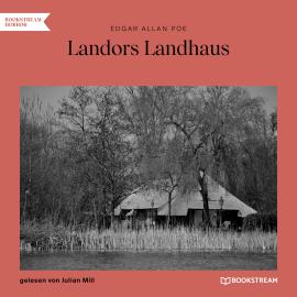 Hörbuch Landors Landhaus (Ungekürzt)  - Autor Edgar Allan Poe   - gelesen von Julian Mill