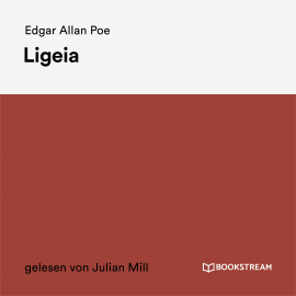 Hörbuch Ligeia  - Autor Edgar Allan Poe   - gelesen von Julian Mill