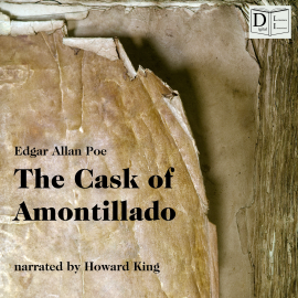 Hörbuch The Cask of Amontillado  - Autor Edgar Allan Poe   - gelesen von Howard King