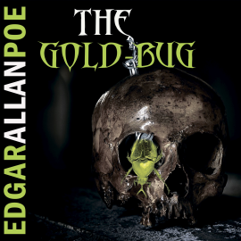Hörbuch The Gold-Bug (Edgar Allan Poe)  - Autor Edgar Allan Poe   - gelesen von David Miles