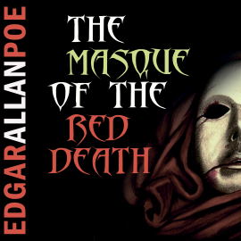 Hörbuch The Masque of the Red Death (Edgar Allan Poe)  - Autor Edgar Allan Poe   - gelesen von David Miles