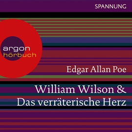 Hörbuch William Wilson / Das verräterische Herz  - Autor Edgar Allan Poe   - gelesen von Christian Schmidt