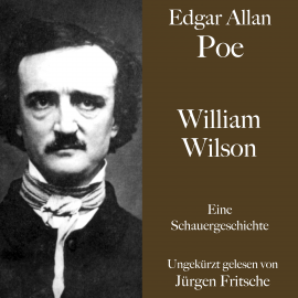 Hörbuch William Wilson  - Autor Edgar Allan Poe   - gelesen von Schauspielergruppe
