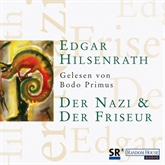 Hörbuch Der Nazi und der Friseur  - Autor Edgar Hilsenrath   - gelesen von Bodo Primus