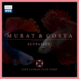 Hörbuch Murat & Costa: Aufpassen! - Eine Caiman Club Story  - Autor Edgar Linscheid   - gelesen von Schauspielergruppe