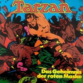 Hörbuch Tarzan, Folge 6: Das Geheimnis der roten Maske  - Autor Edgar Rice Burroughs, Wolfgang Ecke   - gelesen von Schauspielergruppe