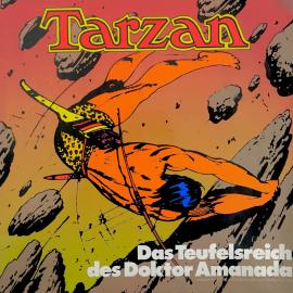 Hörbuch Tarzan, Folge 8: Das Teufelsreich des Doktor Amanada  - Autor Edgar Rice Burroughs, Wolfgang Ecke   - gelesen von Schauspielergruppe