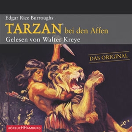 Hörbuch Tarzan bei den Affen  - Autor Edgar Rice Burroughs   - gelesen von Walter Kreye