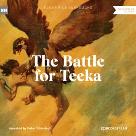 Hörbuch The Battle for Teeka - A Tarzan Story (Unabridged)  - Autor Edgar Rice Burroughs   - gelesen von Peter Silverleaf
