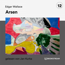 Hörbuch Arsen  - Autor Edgar Wallace   - gelesen von Jan Kurka