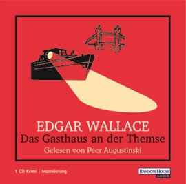 Hörbuch Das Gasthaus an der Themse  - Autor Edgar Wallace   - gelesen von Peer Augustinski