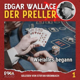 Hörbuch Der Preller  - Autor Edgar Wallace   - gelesen von Stefan Krombach