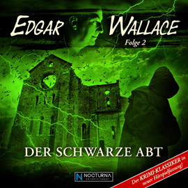 Hörbuch Der schwarze Abt (Edgar Wallace, Folge 2)  - Autor Edgar Wallace   - gelesen von Schauspielergruppe
