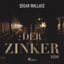 Hörbuch Der Zinker  - Autor Edgar Wallace   - gelesen von Wolfgang Buschner